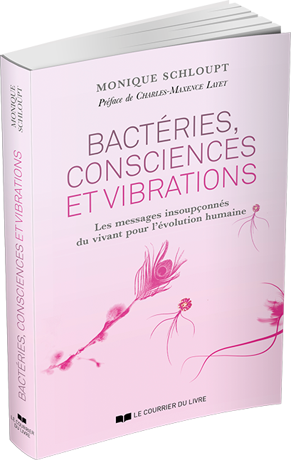 Bactéries, consciences et vibrations