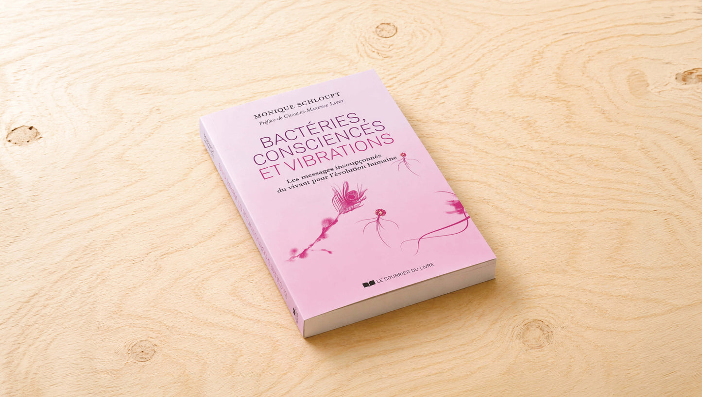 Bactéries, consciences et vibrations