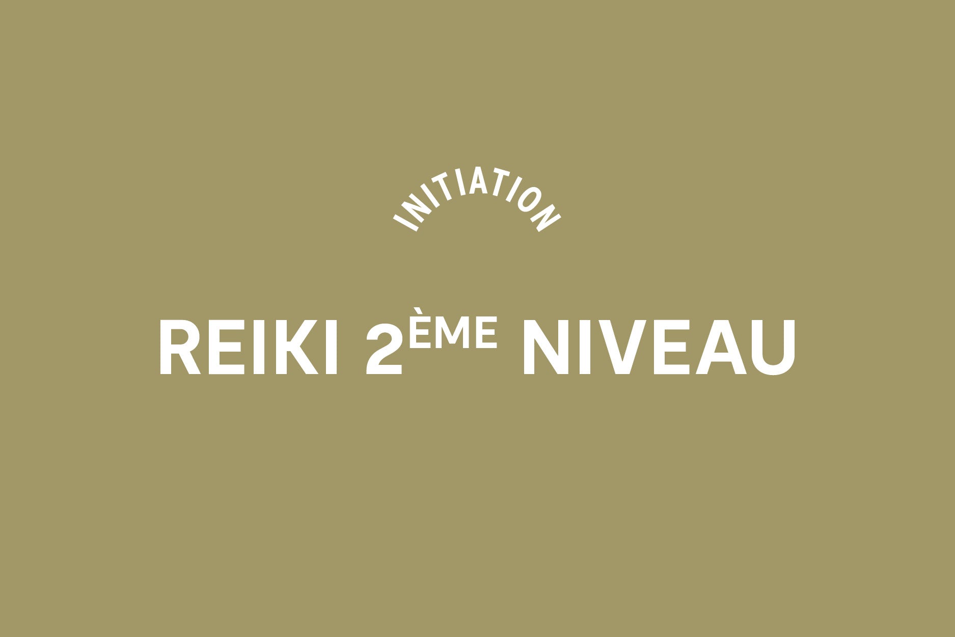 Initiation 2e niveau Reiki au Centre Amena