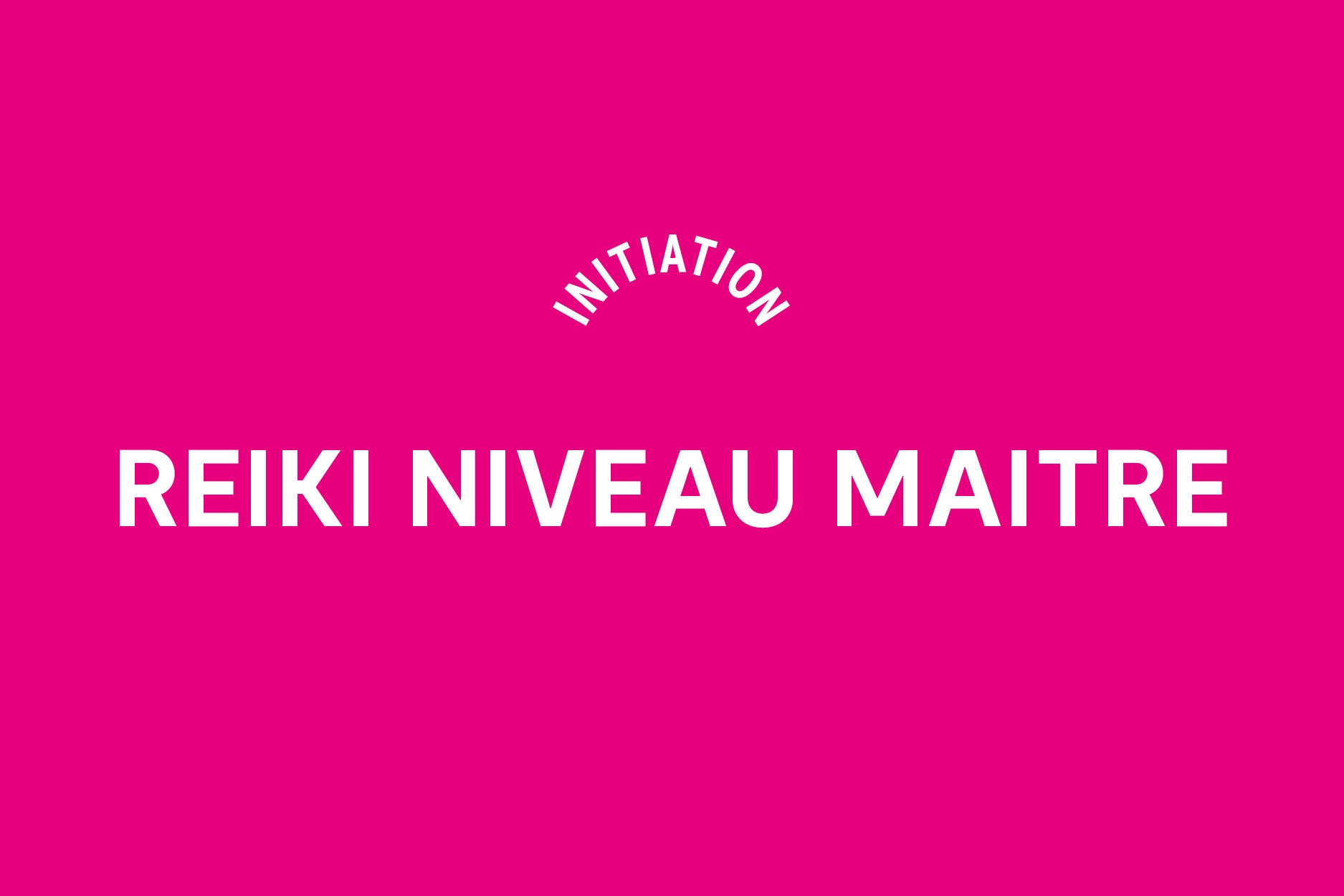 Initiation niveau Maître Reiki au Centre Amena
